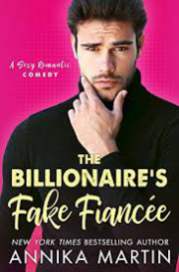 The Billionaires Fake Fiance by Annika Martin