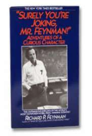 Surely Youre Joking, Mr. Feynman! by Richard P. Feynman