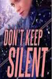 Dont Keep Silent by Elizabeth Goddard