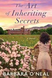 The Art of Inheriting Secrets by Barbara ONeal